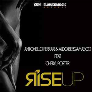Download Antonello Ferrari & Aldo Bergamasco Feat. Cheryl Porter - Rise Up