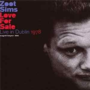 Download Zoot Sims - Love For Sale Live In Dublin 1978