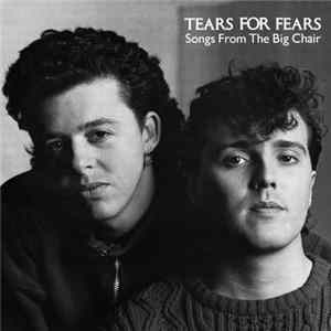 Download Tears For Fears - Songs From The Big Chair