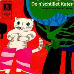Download Trudi Gerster - De G'schtiflet Kater