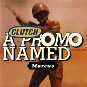 Download Clutch - A Promo Named Marcus