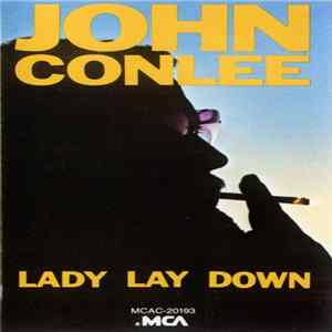 Download John Conlee - Lady Lay Down