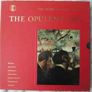 Download Various - The Story Of Great Music: Music Of The Opulent Era