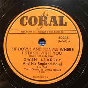Download Owen Bradley And His Ragland Band - Sit Down And Tell Me Where I Stand With You / Black And White Rag
