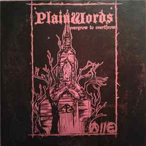 Download Plain Words - Overgrow To Overthrow