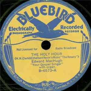 Download Edward MacHugh "Your Gospel Singer" - The Holy Hour / The Hem Of His Garment