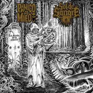 Download Sol De Sangre / Pánico Al Miedo - La Senda De La Muerte (A Tribute, In Spanish, To Old School Metal)