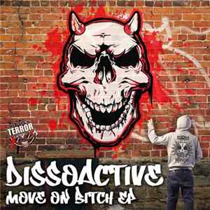 Download Dissoactive - Move On Bitch EP