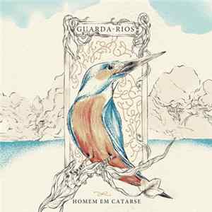 Download Homem Em Catarse - Guarda​-​Rios