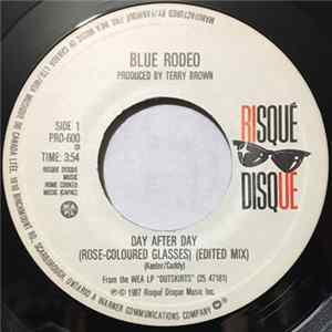 Download Blue Rodeo - Day After Day (Rose-Coloured Glasses)