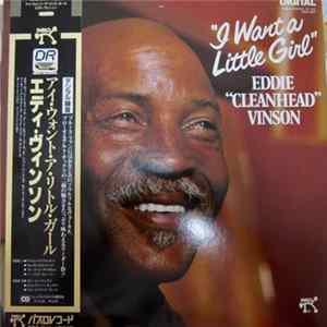 Download Eddie "Cleanhead" Vinson - I Want A Little Girl