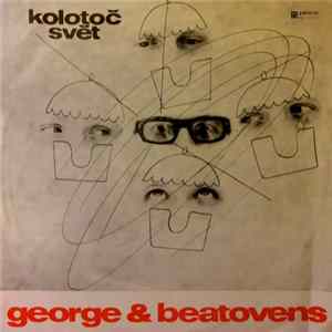 Download George & Beatovens - Kolotoč Svět