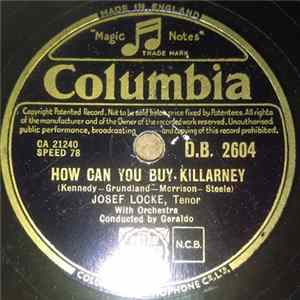 Download Josef Locke With Orchestra Conducted By Geraldo - How Can You Buy Killarney / A Shawl Of Galway Grey