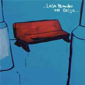 Download Luisa Mandou Um Beijo - Luisa Mandou Um Beijo