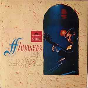 Download Juan Serrano - Flamenco Fenomeno