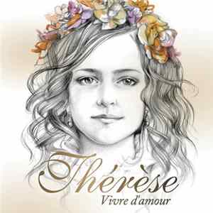 Download Thérèse - Vivre D'Amour