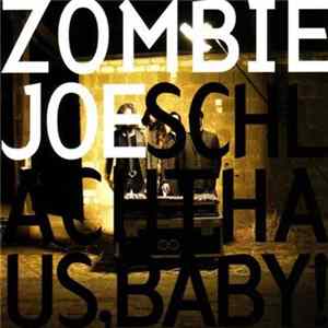 Download Zombie Joe - Schlachthaus, Baby!