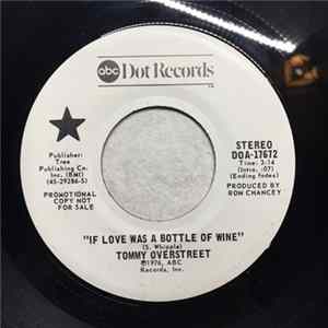 Download Tommy Overstreet - If Love Was A Bottle Of Wine