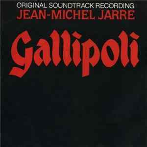 Download Jean-Michel Jarre - Gallipoli