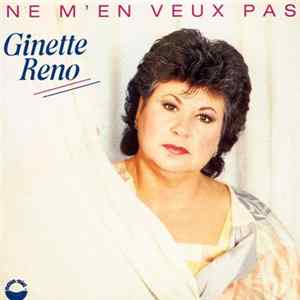 Download Ginette Reno - Ne M'en Veux Pas