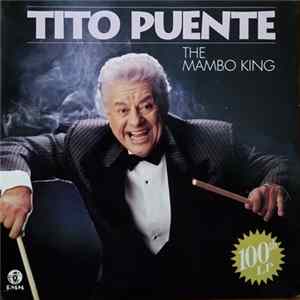 Download Tito Puente - The Mambo King 100th LP