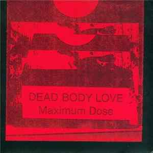 Download Dead Body Love - Maximum Dose