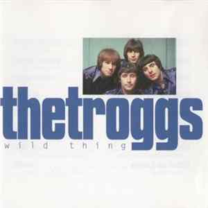 Download The Troggs - Wild Thing