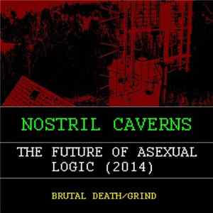Download Nostril Caverns - The Future Of Asexual Logic