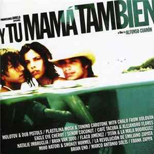 Download Various - Y Tu Mamá También (A Film By Alfonso Cuarón)