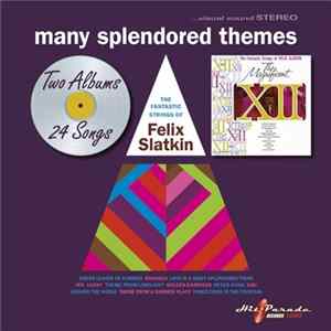 Download Felix Slatkin - Many Splendored Themes