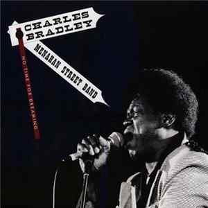 Download Charles Bradley Featuring The Sounds Of Menahan Street Band - No Time For Dreaming