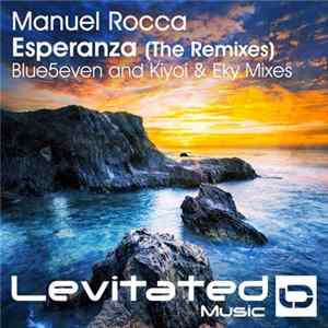 Download Manuel Rocca - Esperanza (The Remixes)