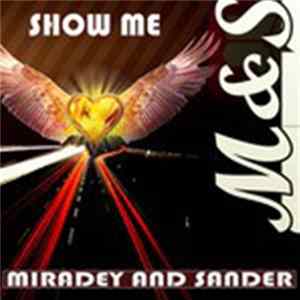Download Miradey And Sander - Show Me