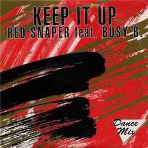 Download Red Snaper Feat. Busy B. - Keep It Up