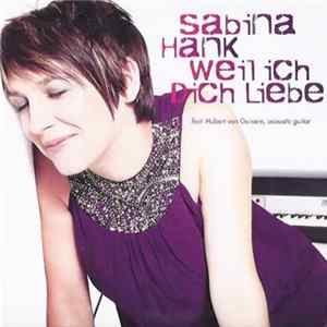 Download Sabina Hank - Weil Ich Dich Liebe