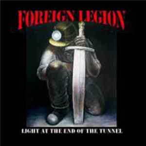 Download Foreign Legion - Light At The End Of The Tunnel