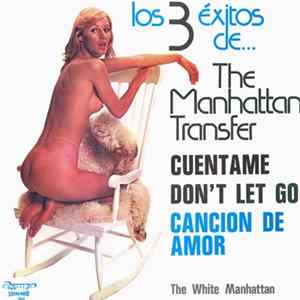 Download The White Manhattan - Los 3 Éxitos De... The Manhattan Transfer