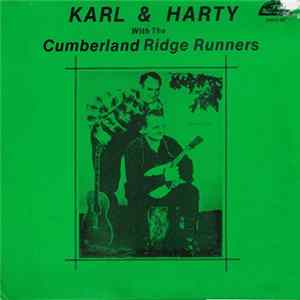 Download Karl & Harty With The Cumberland Ridge Runners - Karl & Harty With The Cumberland Ridge Runners