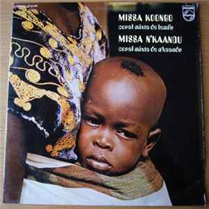 Download Coral Mixta De Lemfu, Coral Mixta De N'Kaandu - Missa Koongo / Missa N'Kaandu