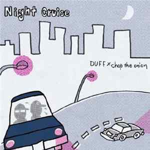 Download Duff × Chop The Onion - Night Cruise