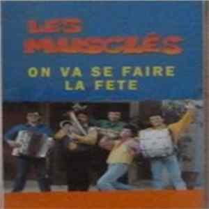 Download Les Musclés - On Va Se Faire La Fête...