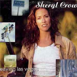 Download Sheryl Crow - Leaving Las Vegas