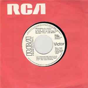 Download Lucio Battisti - La Canzone Del Sole / Anche Per Te