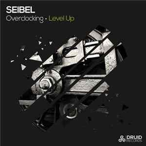 Download Seibel - Overclocking / Level Up