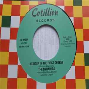 Download The Dynamics - Ain't No Sun (Since You've Been Gone) / Murder In The First Degree