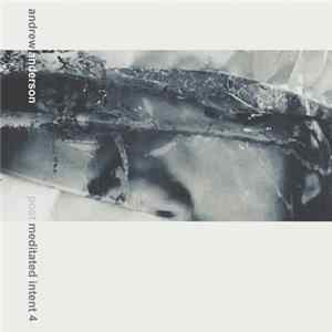Download Andrew Anderson - Post Meditated Intent 4