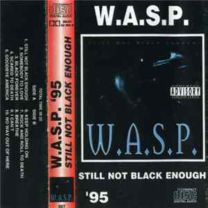 Download W.A.S.P. - Still Not Black Enough