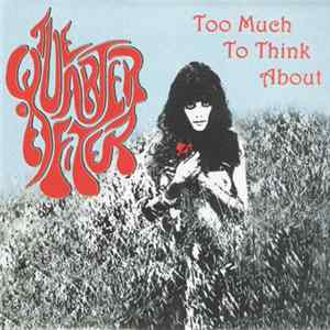 Download The Quarter After - Too Much To Think About