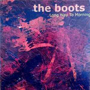Download The Boots - Long Way To Morning