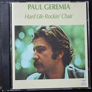 Download Paul Geremia - Hard Life Rockin' Chair